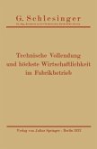 Technische Vollendung und höchste Wirtschaftlichkeit im Fabrikbetrieb (eBook, PDF)