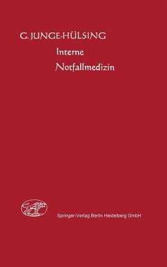 Interne Notfallmedizin (eBook, PDF) - Junge-Hülsing, G.; Geyer, H.; Giessing, W.; Grewe, K.; Haßfeld, W.; John, E.; Kahlert, R.; Lambrecht, I.; Michel, R.; Möller, H. D.; Riedesel, H. W.; Scheemann, R. O.; Schiller, M. C.; Schopen, R. D.; Schreiber, J.; Ulhaas, E.; Schiller, M.; Hüdepohl, M.; Wimmer, G.; Windhagen, K. E.; Bachmann, R.; Bergmann, K. D.; Bergmann, O. -H.; Funke, K.