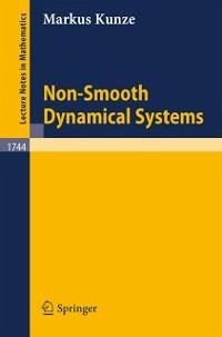 Non-Smooth Dynamical Systems (eBook, PDF) - Kunze, Markus