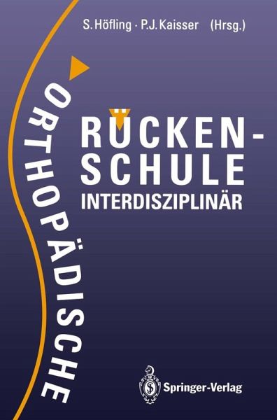 Orthopädische Rückenschule Interdisziplinär (eBook, PDF) Orthopädische Rückenschule Interdisziplinär (eBook, PDF)