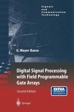 Digital Signal Processing with Field Programmable Gate Arrays (eBook, PDF) - Meyer-Baese, Uwe