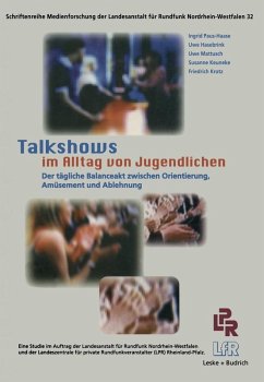 Talkshows im Alltag von Jugendlichen (eBook, PDF) - Paus-Hasebrink, Ingrid; Hasebrink, Uwe; Mattusch, Uwe; Keuneke, Susanne; Krotz, Friedrich