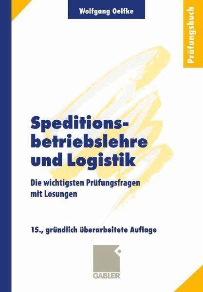 Speditionsbetriebslehre und Logistik (eBook, PDF) Speditionsbetriebslehre und Logistik (eBook, PDF)