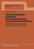 Entwicklungsländerorientierte Internationalisierung von Industrieunternehmen (eBook, PDF)
