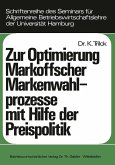 Zur Optimierung Markoffscher Markenwahlprozesse mit Hilfe der Preispolitik (eBook, PDF)