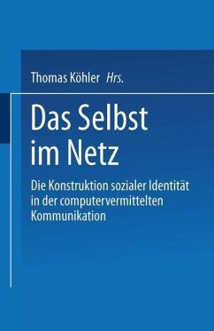 Das Selbst im Netz (eBook, PDF) - Köhler, Thomas