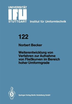 Weiterentwicklung von Verfahren zur Aufnahme von Fließkurven im Bereich hoher Umformgrade (eBook, PDF) - Becker, Norbert