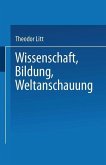 Wissenschaft Bildung Weltanschauung (eBook, PDF)