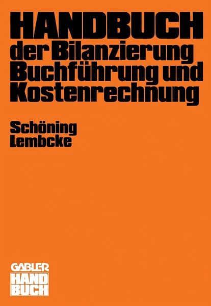 Handbuch der Bilanzierung, Buchführung und Kostenrechnung (eBook, PDF) Handbuch der Bilanzierung, Buchführung und Kostenrechnung (eBook, PDF)