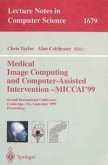 Medical Image Computing and Computer-Assisted Intervention - MICCAI'99 (eBook, PDF)