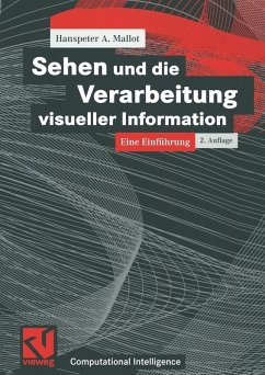 Sehen und die Verarbeitung visueller Information (eBook, PDF) - Mallot, Hanspeter A.