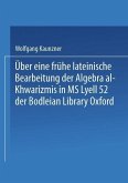 Über eine frühe lateinische Bearbeitung der Algebra al-Khwarizmis in MS Lyell 52 der Bodleian Library Oxford (eBook, PDF)