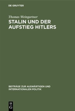 Stalin und der Aufstieg Hitlers (eBook, PDF) - Weingartner, Thomas