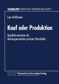 Kauf oder Produktion (eBook, PDF)