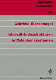 Intervall-Indexstrukturen in Datenbanksystemen (eBook, PDF)