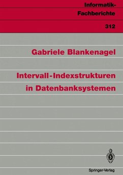 Intervall-Indexstrukturen in Datenbanksystemen (eBook, PDF) - Blankenagel, Gabriele