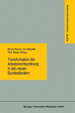 Transformation der Arbeitsrechtsordnung in den neuen Bundesländern (eBook, PDF) - Maydell, Bernd Baron Von; Wank, Rolf