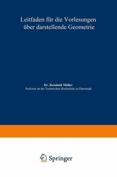 Leitfaden für die Vorlesungen über darstellende Geometrie (eBook, PDF) - Müller, Reinhold