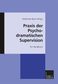 Praxis der psychodramatischen Supervision (eBook, PDF)
