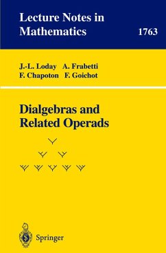 Dialgebras and Related Operads (eBook, PDF) - Loday, J. -L.; Frabetti, A.; Chapoton, F.; Goichot, F.
