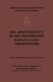 Der Arbeiterschutz in den Preussischen Bergpolizeiverordnungen (eBook, PDF)