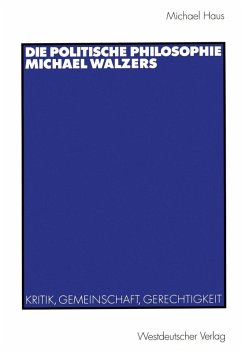 Die politische Philosophie Michael Walzers (eBook, PDF) - Haus, Michael
