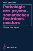 Pathologie des psychosomatischen Reaktionsmusters (eBook, PDF)