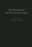 Die Metallurgie der Ferrolegierungen (eBook, PDF)