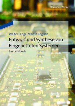 Entwurf und Synthese von Eingebetteten Systemen (eBook, PDF) - Lange, Walter; Bogdan, Martin