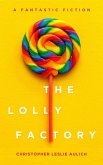 The Lolly Factory (eBook, ePUB)