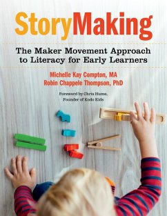 StoryMaking (eBook, ePUB) - Thompson, Robin Chappele; Compton, Michelle Kay