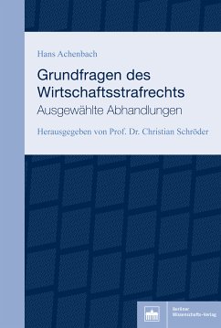 Grundfragen des Wirtschaftsstrafrechts (eBook, PDF) - Achenbach, Hans