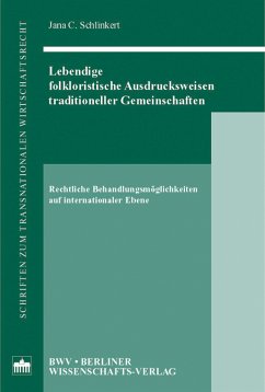 Lebendige folkloristische Ausdrucksweisen traditioneller Gemeinschaften (eBook, PDF) - Schlinkert, Jana C.
