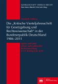 Die 'Kritische Vierteljahresschrift für Gesetzgebung und Rechtswissenschaft'in der Bundesrepublik Deutschland 1986-2011 (eBook, PDF)