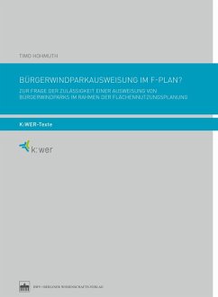 Bürgerwindparkausweisung im F-Plan? (eBook, PDF) - Hohmuth, Timo