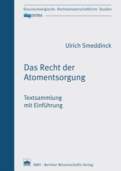 Das Recht der Atomentsorgung (eBook, PDF) - Smeddinck, Ulrich