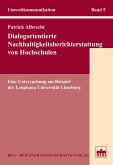 Dialogorientierte Nachhaltigkeitsberichterstattung von Hochschulen (eBook, PDF) Dialogorientierte Nachhaltigkeitsberichterstattung von Hochschulen (eBook, PDF)