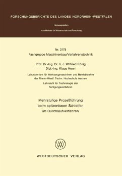 Mehrstufige Prozeßführung beim spitzenlosen Schleifen im Durchlaufverfahren (eBook, PDF) - König, Wilfried