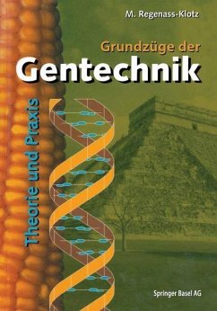 Grundzüge der Gentechnik (eBook, PDF) - Regenass-Klotz, M.