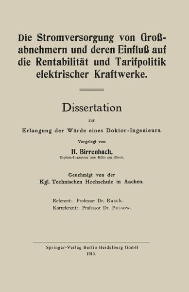 Die Stromversorgung von Großabnehmern und deren Einfluß auf die Rentabilität und Tarifpolitik elektrischer Kraftwerke (eBook, PDF)