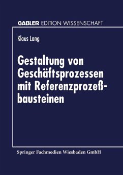 Gestaltung von Geschäftsprozessen mit Referenzprozeßbausteinen (eBook, PDF)