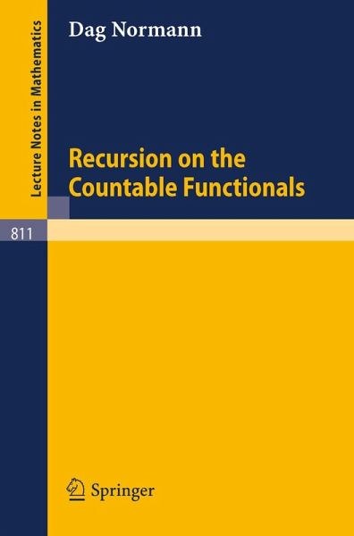 Recursion on the Countable Functionals (eBook, PDF) Recursion on the Countable Functionals (eBook, PDF)