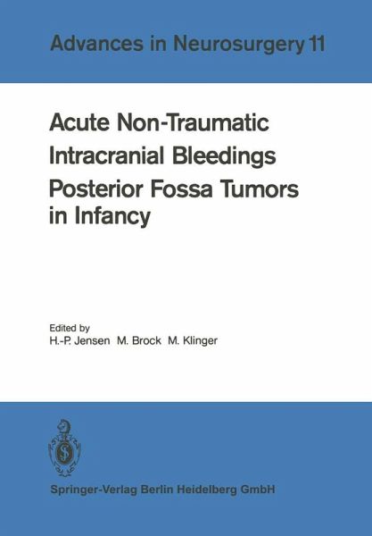 Acute Non-Traumatic Intracranial Bleedings. Posterior Fossa Tumors in Infancy (eBook, PDF) Acute Non-Traumatic Intracranial Bleedings. Posterior Fossa Tumors in Infancy (eBook, PDF)