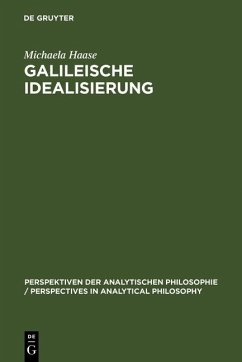 Galileische Idealisierung (eBook, PDF) - Haase, Michaela