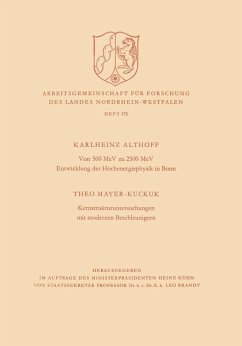 Cover Von 500 MeV zu 2500 MeV Entwicklung der Hochenergiephysik in Bonn. Kernstrukturuntersuchungen mit modernen Beschleunigern (eBook, PDF)
