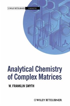 Analytical Chemistry of Complex Matrices (eBook, PDF)