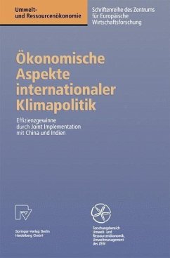 Ökonomische Aspekte internationaler Klimapolitik (eBook, PDF) - Bräuer, Wolfgang; Kopp, Oliver; Rösch, Roland