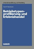 Betriebstypenprofilierung und Erlebnishandel (eBook, PDF)