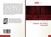 Caligula : De l¿éveil à l¿absurdité