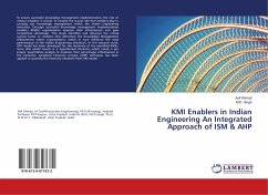 KMI Enablers in Indian Engineering An Integrated Approach of ISM & AHP - Ahmad, Asif;Singh, M. D.